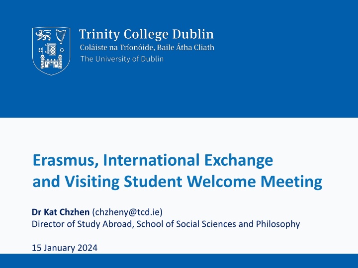 Erasmus International Exchange and Visiting Student Welcome Meeting at Trinity College Dublin