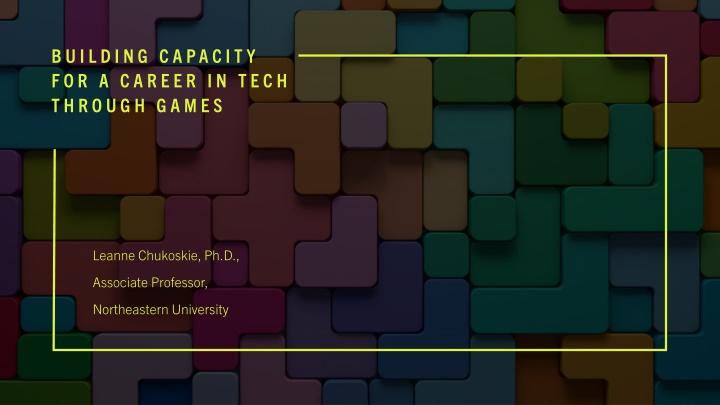 Building Capacity for Careers in Tech Through Games