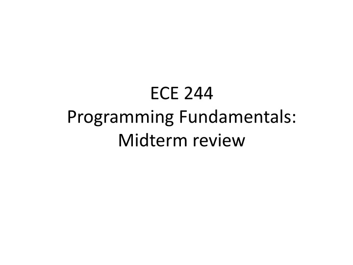 Programming Fundamentals Midterm Review