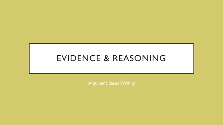 Effective Argumentation in Writing: Evidence and Reasoning
