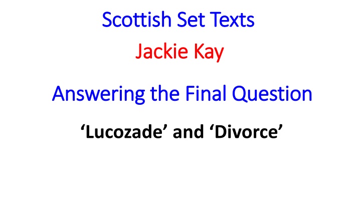 Analyzing Poems: Lucozade and Divorce by Jackie Kay
