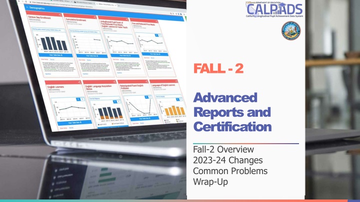 Fall-2 Advanced Reports and Certification Overview 2023-24