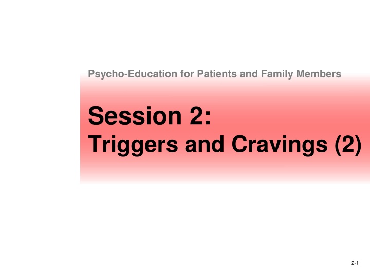 The Addictive Process: Triggers, Cravings, and Phases