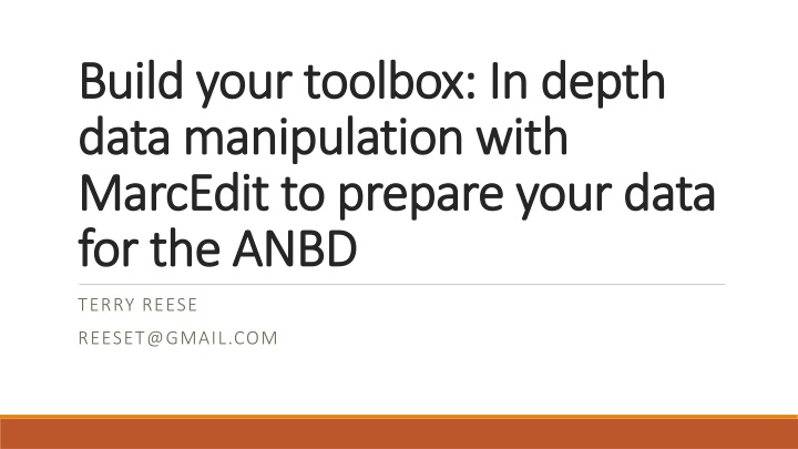 Data Manipulation Using MarcEdit for ANBD Preparation