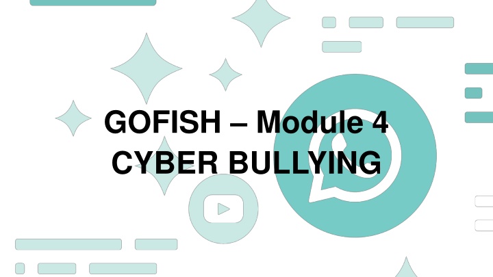 Preventing Cyberbullying - GOFISH Module