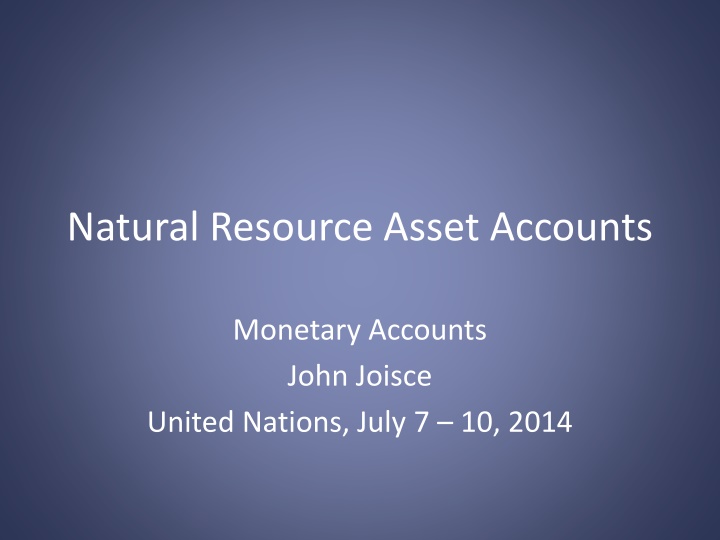 Valuation Principles for Natural Resource Assets
