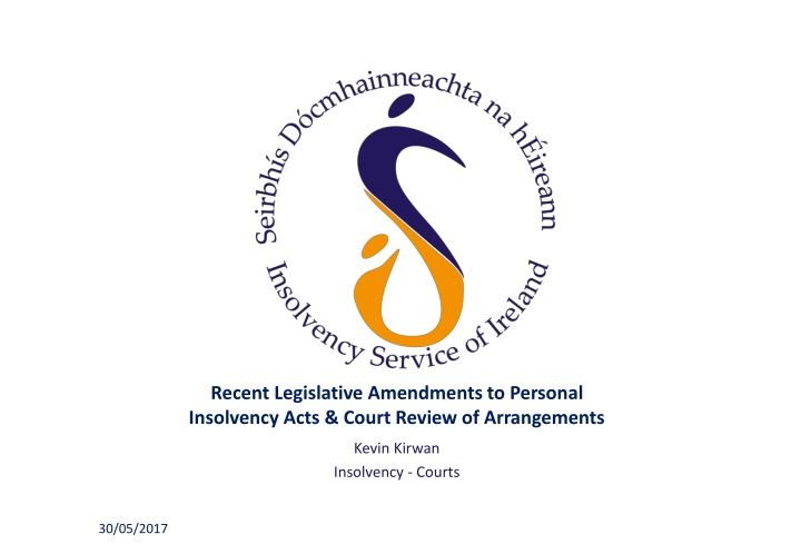 Recent Legislative Amendments to Personal Insolvency Acts & Court Review of Arrangements
