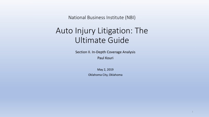 Comprehensive Guide to Auto Injury Litigation: NBI Section II Analysis