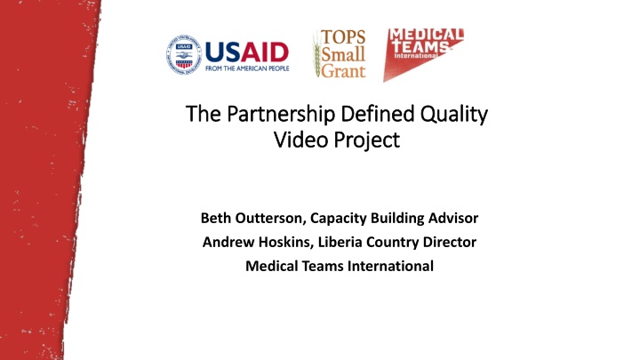 Partnership Defined Quality (PDQ) Video Project