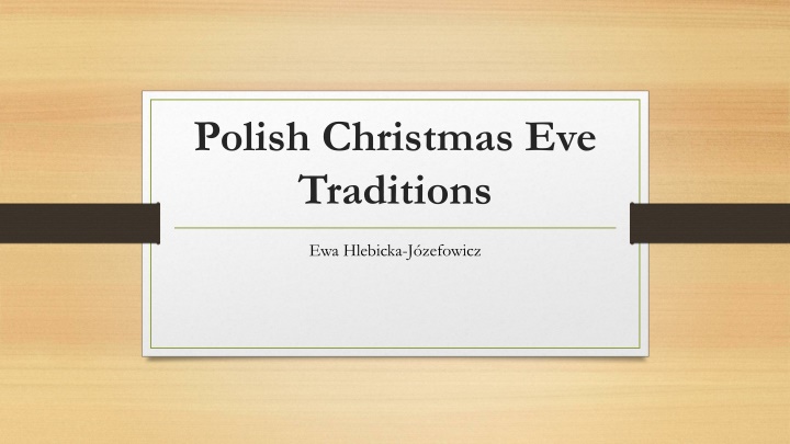 Polish Christmas Eve Traditions and Celebrations