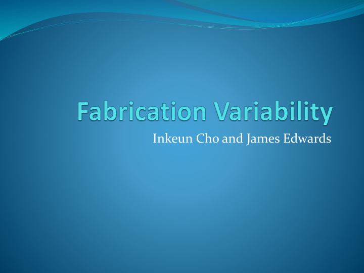Fabrication Variability in Semiconductor Manufacturing