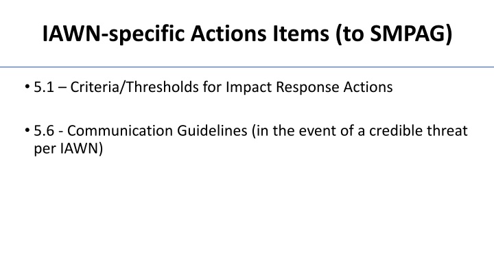 Criteria and Thresholds for Impact Response Actions by IAWN/SMPAG