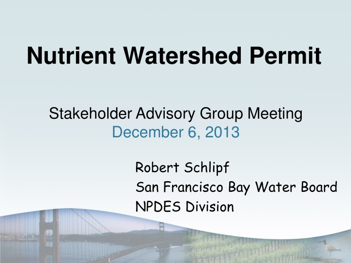 Nutrient Watershed Permit Stakeholder Advisory Group Meeting Overview