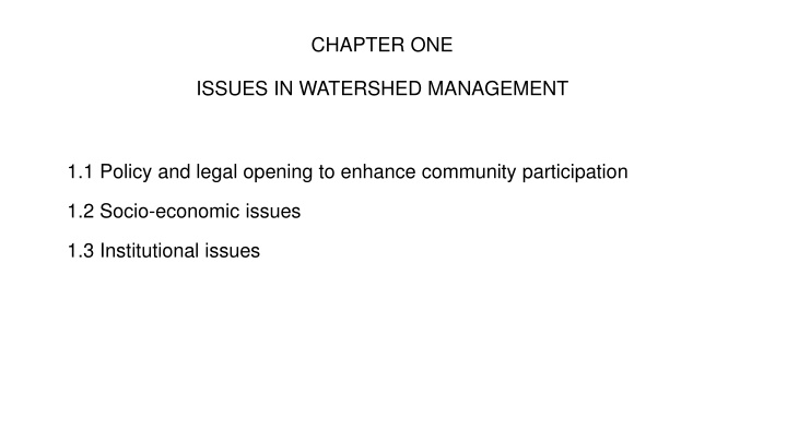 Issues in Watershed Management: Policy, Legal, and Community Participation