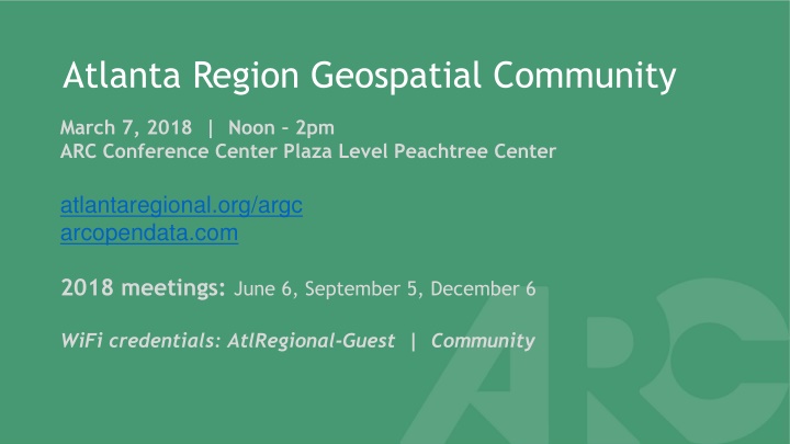 Atlanta Region Geospatial Community Meeting on March 7, 2018