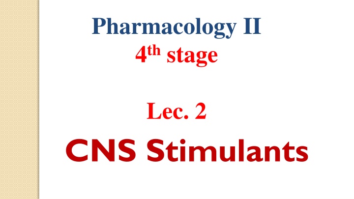 CNS Stimulants and Their Mechanisms of Action
