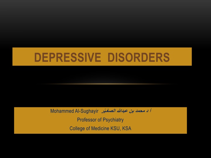 Depressive Disorders by Professor Mohammed Al-Sughayir