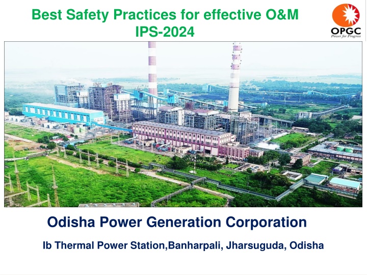 Safety Practices for Effective O&M at Ib Thermal Power Station, Odisha