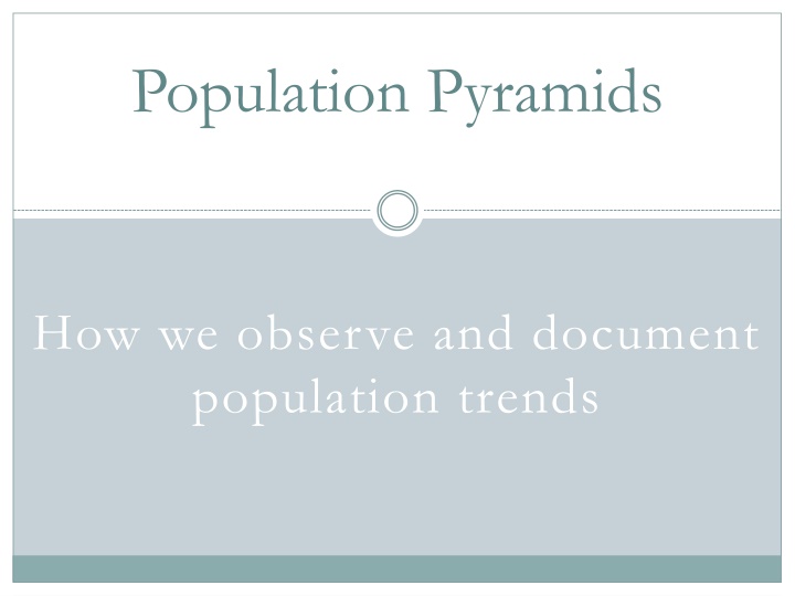 Population Pyramids for Analyzing Population Trends