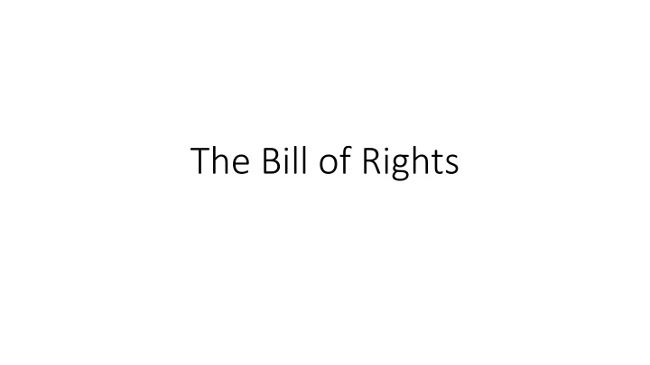 The Bill of Rights: Summary of Constitution Amendments