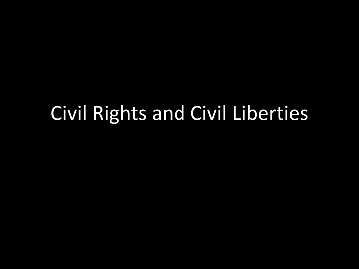 Civil Liberties and First Amendment Rights