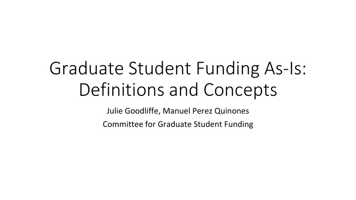 Graduate Student Funding Overview