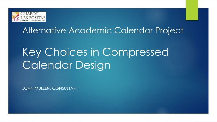 Key Choices in Compressed Academic Calendar Design