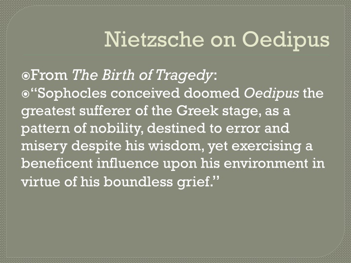 Nietzsche on Oedipus: Insights from The Birth of Tragedy