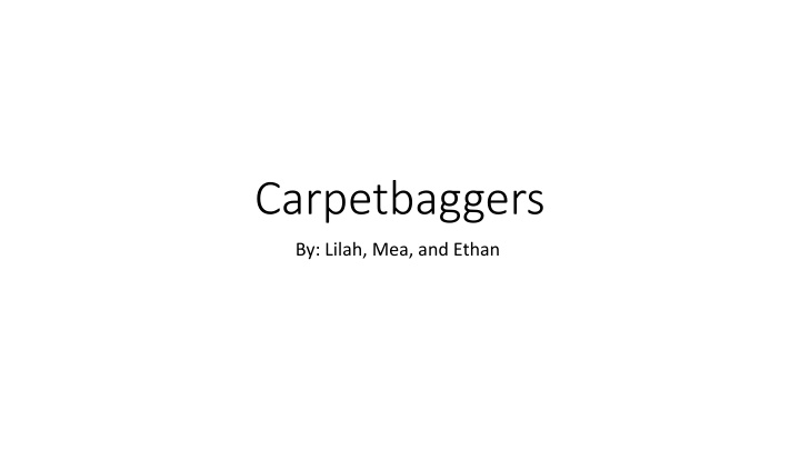 Carpetbaggers in the Post-Civil War South