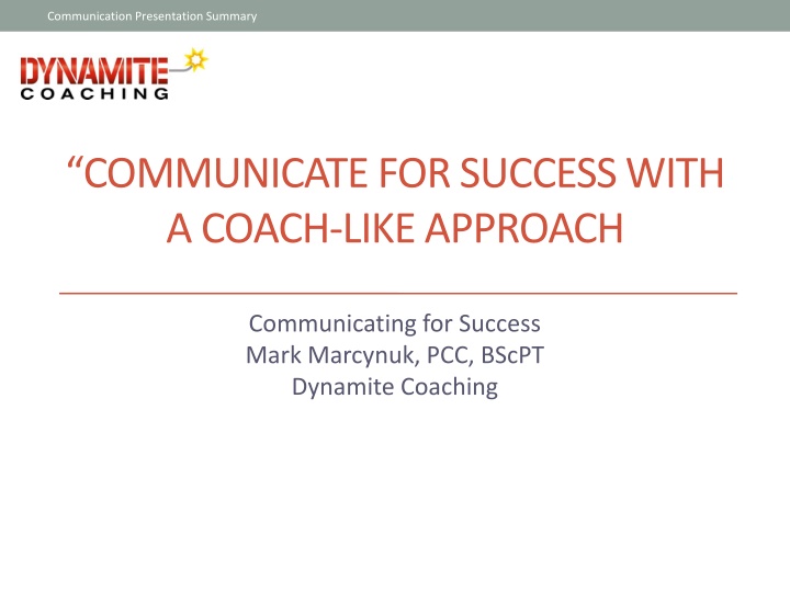 Mastering Communication for Success: A Coach-Like Approach
