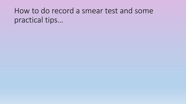 Smear Tests for Cervical Cancer Screening