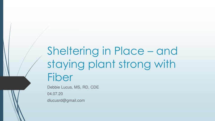 Sheltering in Place: Staying Plant Strong with Fiber