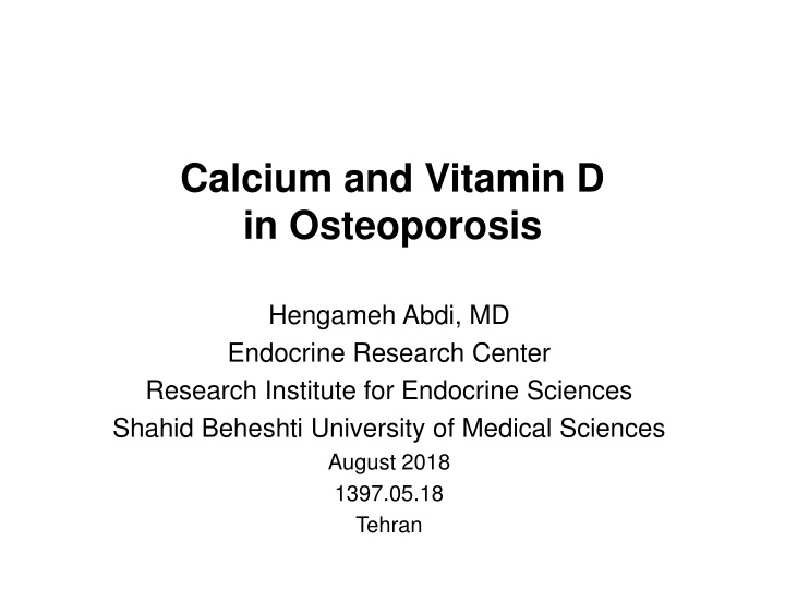 Update on Calcium and Vitamin D Supplementation in Osteoporosis