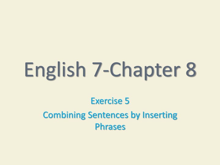 Combining Sentences Using Phrases in English Language