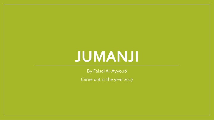 A Fascinating Look into the World of Jumanji (2017)