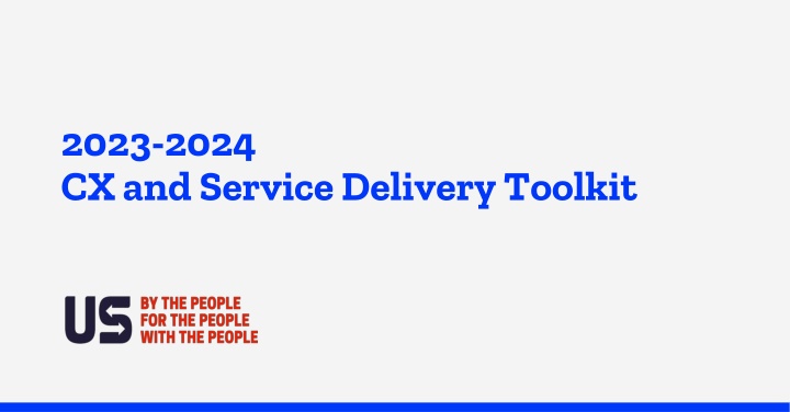 2023-2024 CX and Service Delivery Toolkit: Enhance Customer Experience and Service Delivery