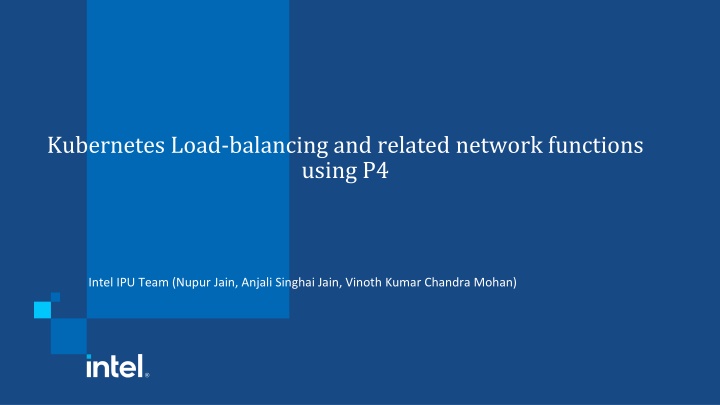 Kubernetes Load Balancing with P4 Intel IPU Team