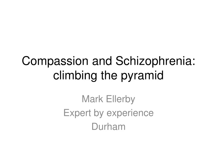 Compassion in Schizophrenia: Impact and Healing