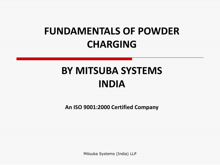 Powder Charging Techniques by Mitsuba Systems India