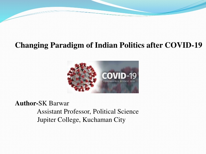 Changing Paradigm of Indian Politics Post-COVID-19
