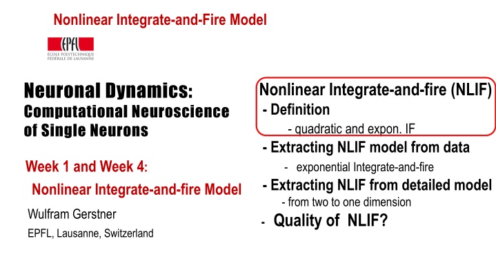 Nonlinear Integrate-and-Fire Models in Neuronal Dynamics