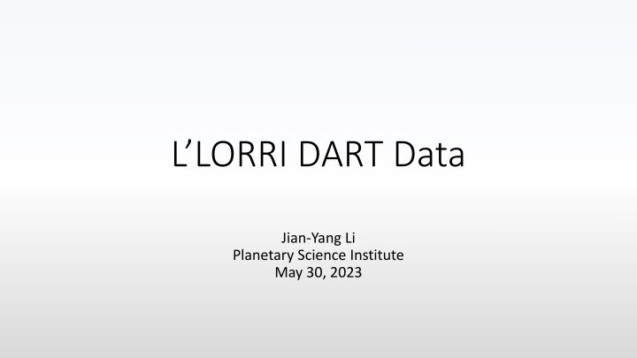 Lucy L. LORRI DART Data Collection Review