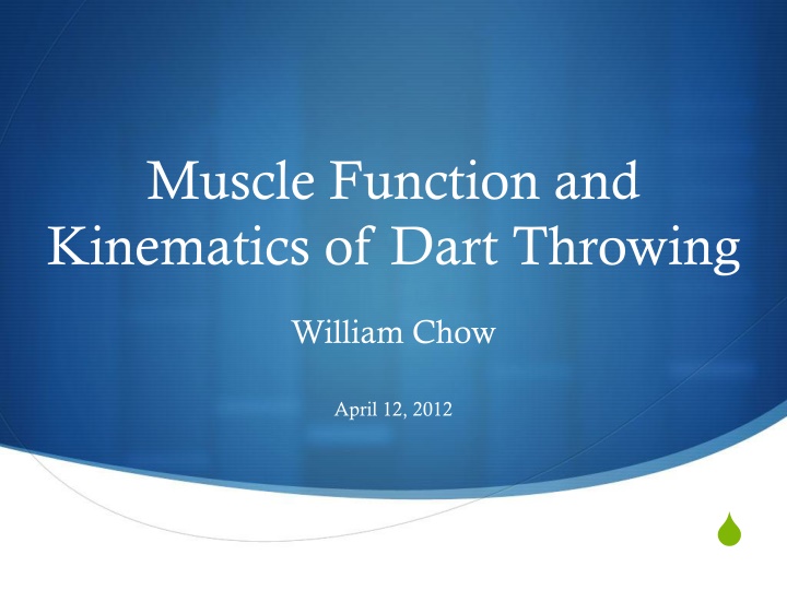 Muscle Function and Kinematics of Dart Throwing Analysis