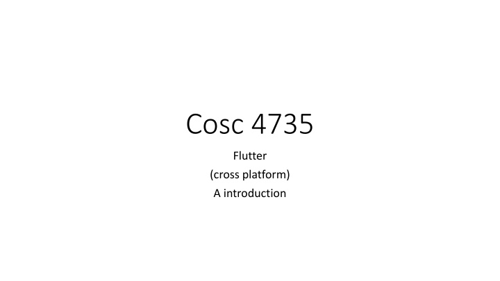 Introduction to Flutter: A Cross-Platform UI Toolkit by Google