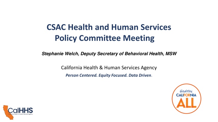 Transforming California's Behavioral Health Care System for Comprehensive Support