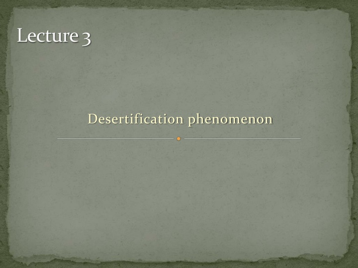 Desertification: A Global Environmental Challenge