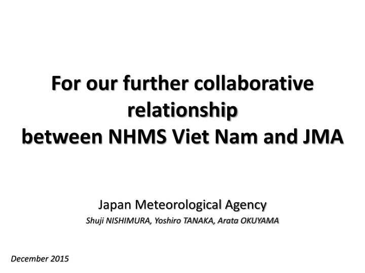 Enhancing Collaborative Relationship Between NHMS & JMA