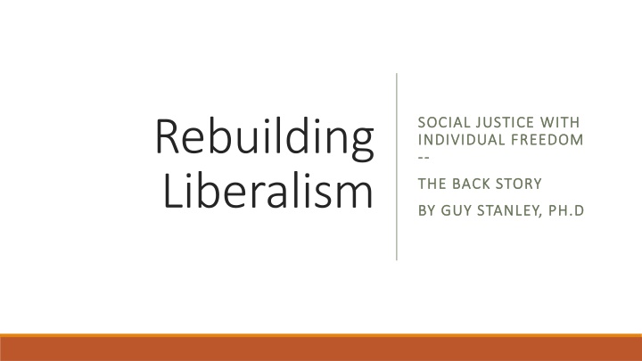 Rebuilding Liberalism: Social Justice with Individual Freedom