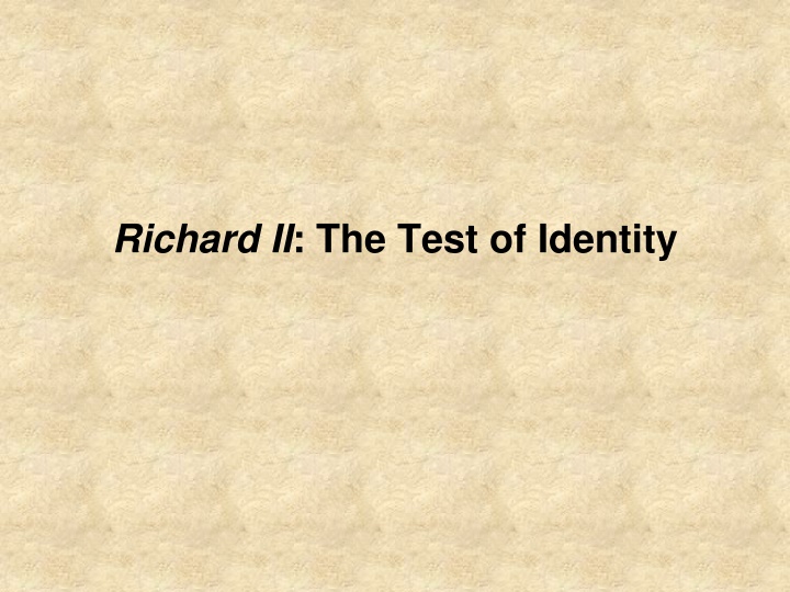 Unraveling Relationships and Identities in Richard II