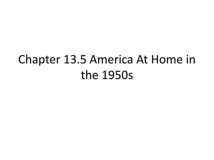 The 1950s in America: Post-War Prosperity and Social Changes
